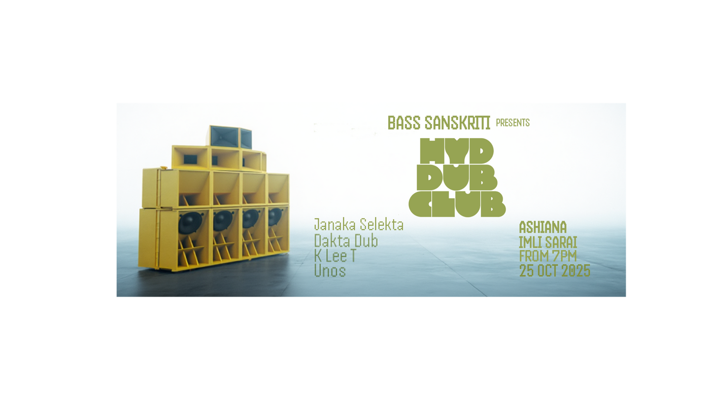 Bass Sanskriti Presents HYD Dub Club 03